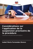 Considérations sur l'application de la suspension provisoire de la procédure