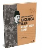 Akcakoca Ailesi ve Mehmet Rasih Efendi Ciltli