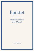 Epiktet: Handbüchlein der Moral