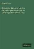 Historische Nachricht von den merkwürdigen Ceremonien der Altenburgischen Bauern, 1703 Historische Nachricht von den merkwürdigen Ceremonien der Altenburgischen Bauern, 1703
