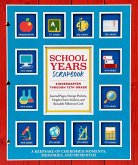 School Years Scrapbook