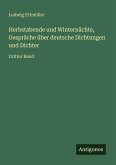Herbstabende und Winternächte, Gespräche über deutsche Dichtungen und Dichter Herbstabende und Winternächte, Gespräche über deutsche Dichtungen und Dichter