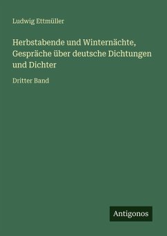Cover Herbstabende und Winternächte, Gespräche über deutsche Dichtungen und Dichter