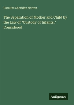 The Separation of Mother and Child by the Law of 