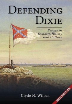 Defending Dixie - Wilson, Clyde N Defending Dixie - Wilson, Clyde N