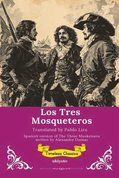 Los Tres Mosqueteros   Spanish Translation The Three Musketeers Cover Los Tres Mosqueteros   Spanish Translation The Three Musketeers