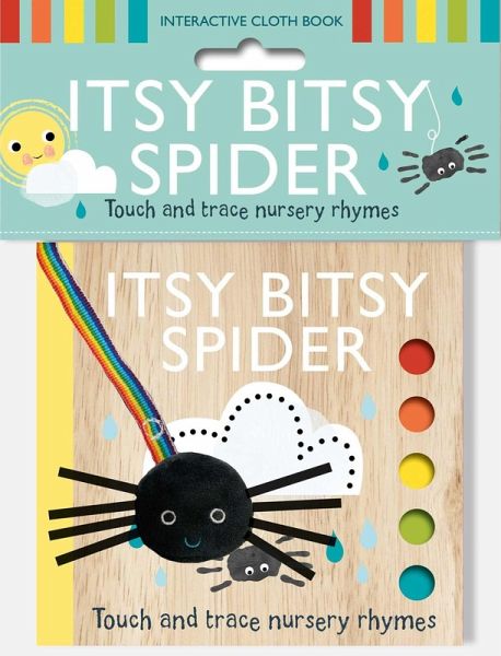 Touch and Trace Nursery Rhymes: Itsy Bitsy Spider Cloth Book Touch and Trace Nursery Rhymes: Itsy Bitsy Spider Cloth Book