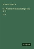 The Works of William Chillingworth, M. A.