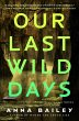 Our Last Wild Days - Bild 1