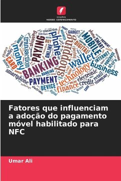 Cover Fatores que influenciam a adoção do pagamento móvel habilitado para NFC