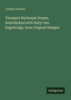 Cover Thomas's Burlesque Drama, Embellished with Sixty-two Engravings, from Original Designs
