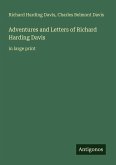 Adventures and Letters of Richard Harding Davis