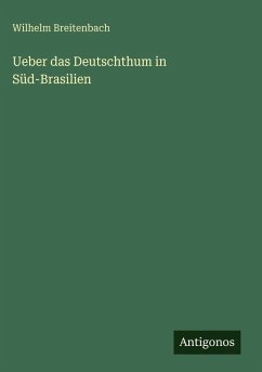 Cover Ueber das Deutschthum in Süd-Brasilien