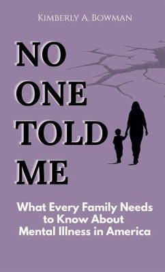 No One Told ME - Bowman, Kimberly A No One Told ME - Bowman, Kimberly A