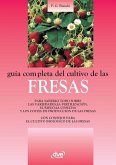 Guía completa del cultivo de las fresas Guía completa del cultivo de las fresas