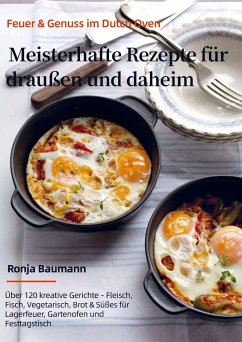 Cover Feuer & Genuss im Dutch Oven - Meisterhafte Rezepte für draußen und daheim