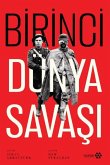 Birinci Dünya Savasi Birinci Dünya Savasi
