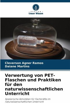 Cover Verwertung von PET-Flaschen und Praktiken für den naturwissenschaftlichen Unterricht