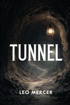 TUNNEL - Mercer, Leo