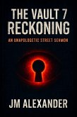 The Vault 7 Reckoning (eBook, ePUB) The Vault 7 Reckoning (eBook, ePUB)