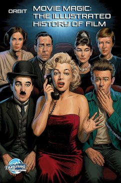 Cover Orbit: Movie Magic: The Illustrated History of Film (eBook, PDF)
