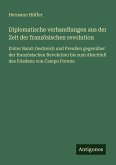 Diplomatische verhandlungen aus der Zeit der französischen revolution
