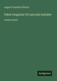 Pabst Gregorius VII und sein Zeitalter