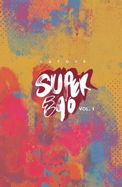 Super Ego: The Short Comics of Jason LaTour - Latour, Jason Super Ego: The Short Comics of Jason LaTour - Latour, Jason
