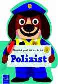 Wenn ich groß bin, werde ich - Polizist