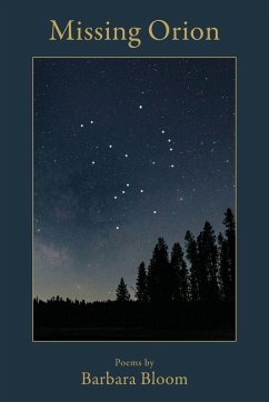 Missing Orion - Bloom, Barbara