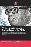 Uma solução sem a balcanização da RDC: