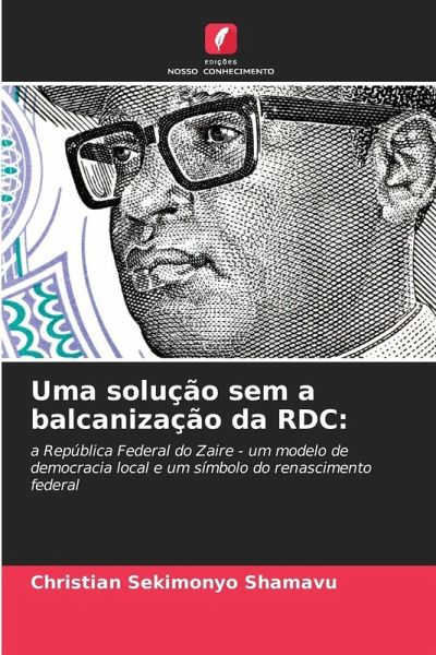 Uma solução sem a balcanização da RDC: