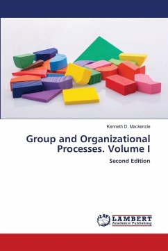 Group and Organizational Processes. Volume I - Mackenzie, Kenneth D.