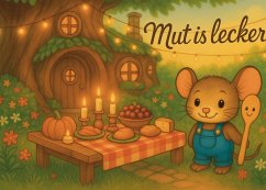 Mut ist lecker Mut ist lecker