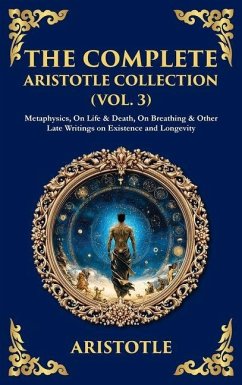 The Complete Aristotle Collection (Vol. 3)