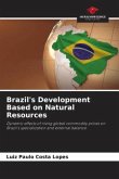 Brazil's Development Based on Natural Resources