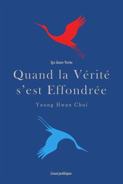 Cover Quand la Vérité s'est Effondrée : Les Sans-Vertu (eBook, ePUB)