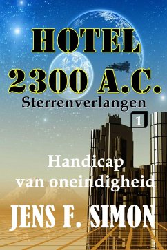 Handicap van oneindigheid (Hotel 2300 A.C. 1) (eBook, ePUB) - Simon, Jens F.