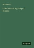 Childe Harold's Pilgrimage: a Romaunt