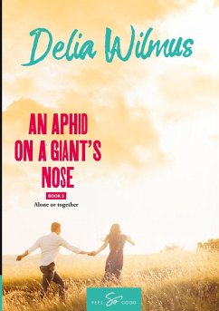 An Aphid on a Giant's Nose- Book 3 - Delia Wilmus