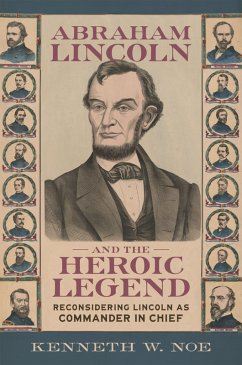 Cover Abraham Lincoln and the Heroic Legend (eBook, ePUB)