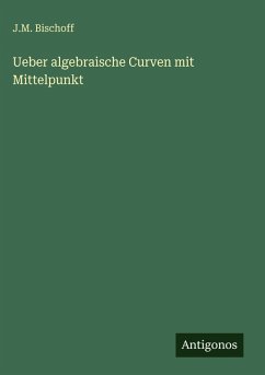 Cover Ueber algebraische Curven mit Mittelpunkt