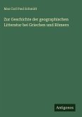 Zur Geschichte der geographischen Litteratur bei Griechen und Römern Zur Geschichte der geographischen Litteratur bei Griechen und Römern