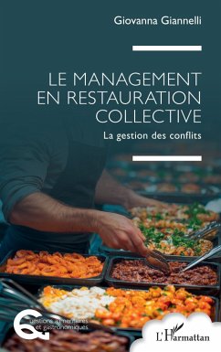 Le management en restauration collective - Giannelli, Giovanna