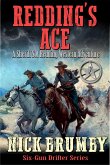 Redding's Ace: A Sheriff Sol Redding Western Adventure #2 (Sixgun Drifter, #2) (eBook, ePUB)
