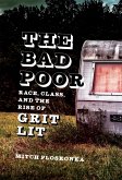 The Bad Poor (eBook, ePUB)