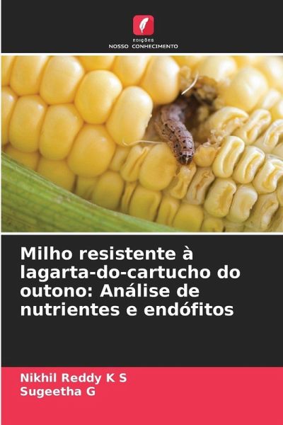 Milho resistente à lagarta-do-cartucho do outono: Análise de nutrientes e endófitos