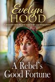 A Rebel's Good Fortune