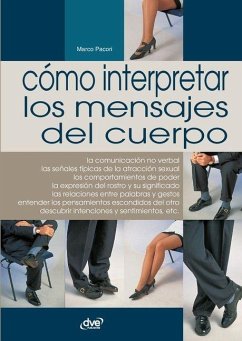 Cómo interpretar los mensajes del cuerpo - Pacori, Marco Cómo interpretar los mensajes del cuerpo - Pacori, Marco