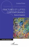 Fractures et luttes contemporaines